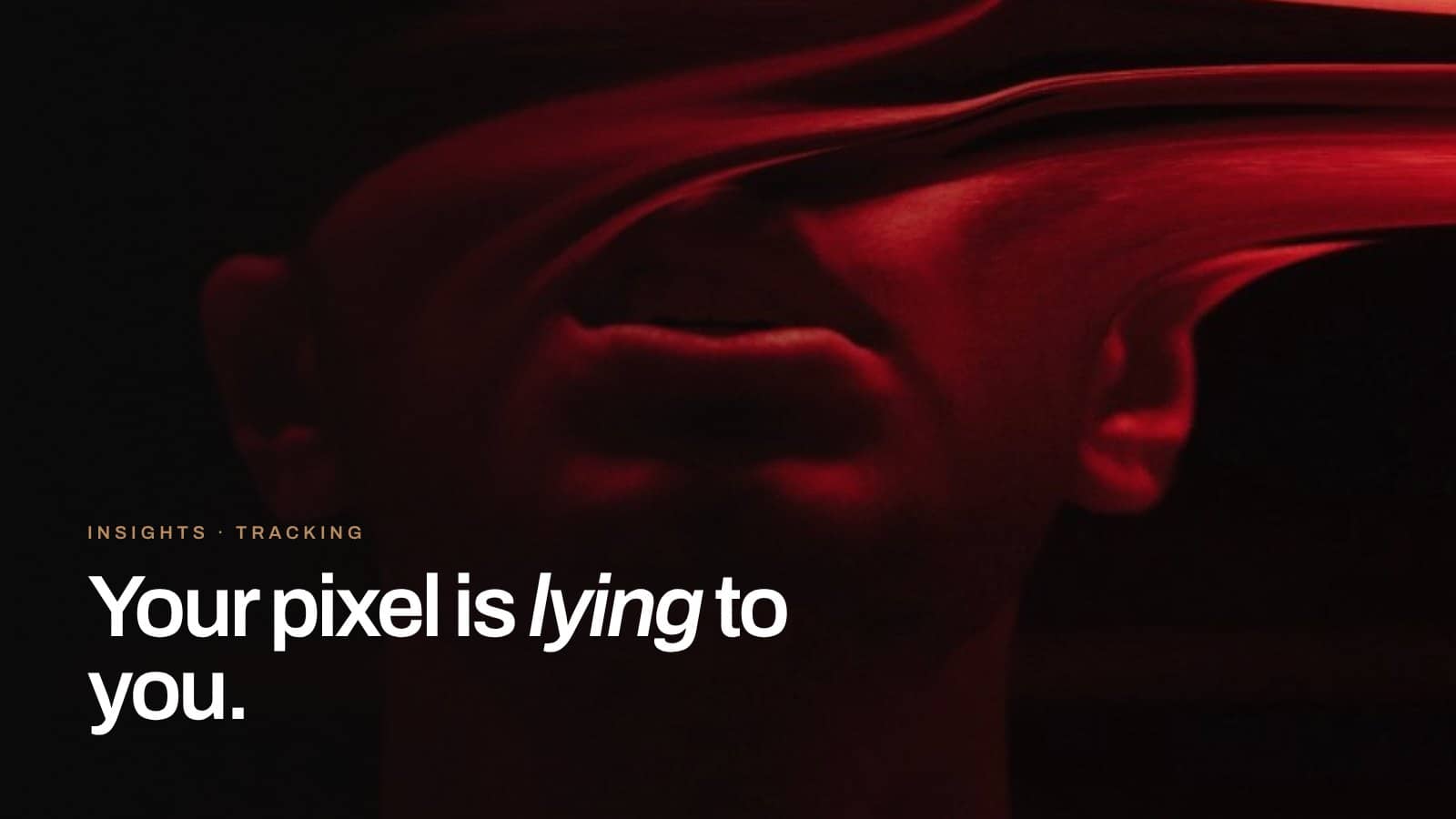 Your pixel is lying to you.